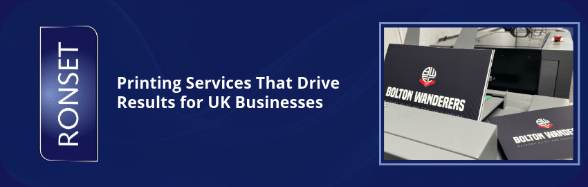 Printing Services That Drive Results for UK Businesses