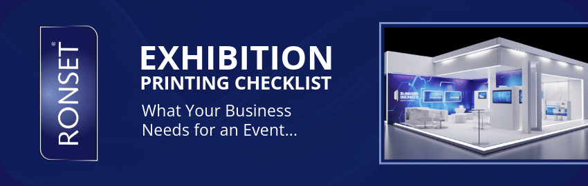 Exhibition Printing Checklist: What Your Business Needs for an Event